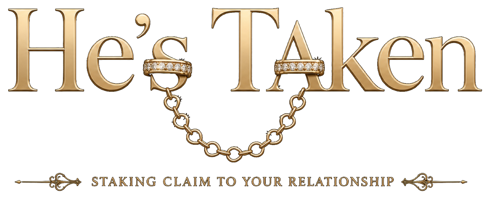 He's Taken — Staking claim to your relationship